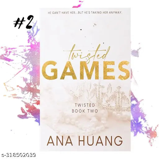 TWISTED GAMES ( TWISTED #2 ) BOOK BY ANA HUANG. CONTAMPORARY ROYAL BODYGUARD ROMANCE.