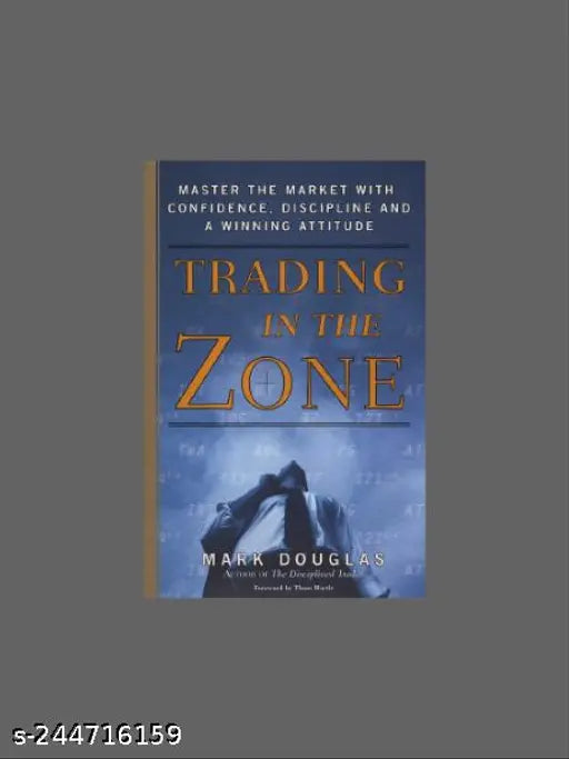 TRADING IN THE ZONE BY MARK DOUGLAS