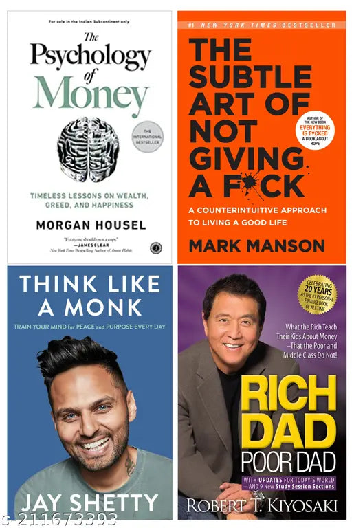THE SUBTLE ART OF NOT GIVING A F*CK BY MARK MANSON+ RICH DAD AND POOR DAD BY ROBERT KIYOSAKI+ THINK LIKE A MONK BY JAY SHETTY+PSYCHOLOGY OF MONEY BY MORGAN HOUSEL