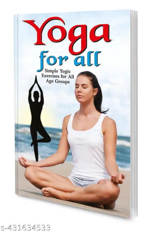 Yoga For All Book : Yoga for Stress Relief Yoga Book for Reduce Stress & Anxiety Yoga and Exercise Book - Health Fitness and Beauty Care Books.