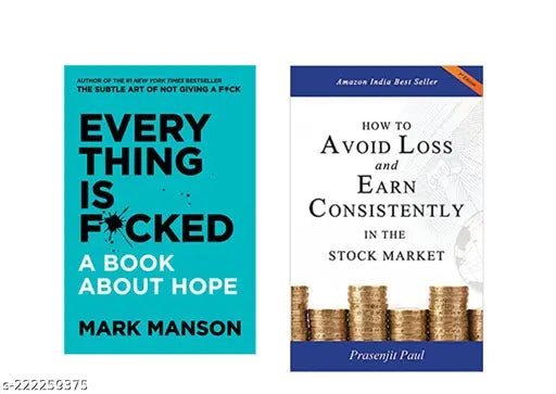 HOW TO AVOID LOSS AND EARN CONSISTENTLY IN THE STOKE MARKET BY PRASENJIT PAUL + EVERY THING IS FUCKED BY MARK MANSON
