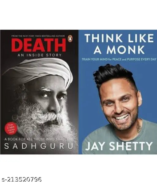 DEATH AN INSIDE STORY BY SADHGURU + THINK LIKE A MONK BY JAY SHETTY