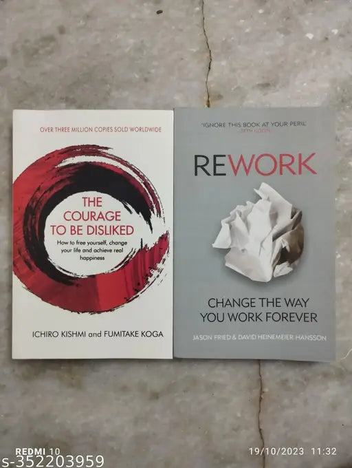The Courage To Be Disliked + Rework (English Paperback Ichiro Kishimi And Fumitake Koga Jason Fried & David Heinemeier Hansson)