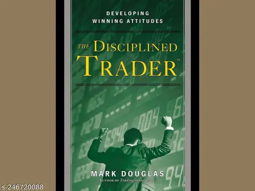 THE DISCIPLINED TRADER BY MARK DOUGLAS
