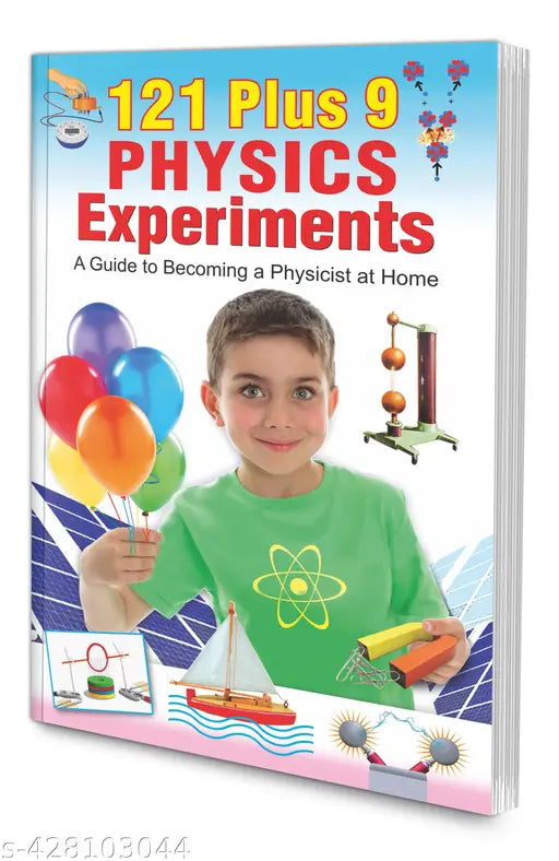 121 Plus 9 Physics Experiments book for kids : Educational book for Kids Science book for kids Physics learning book Science Learning for Kids.