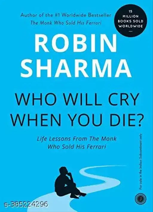 Who will cry when you Die?