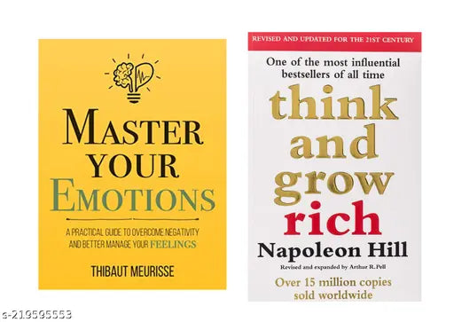 MASTER YOUR EMOTIONS BY THIBAUT MEURISSE + THINK AND GROW RICH BY NAPOLEON HILL