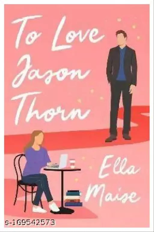 To Love Jason Thorn (English Paperback Maise Ella)