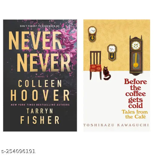 NEVER NEVER BY COLLEEN HOOVER + BEFORE THE COFFEE GETS COLD BY TOSHIKAZU KAWAGUCHI