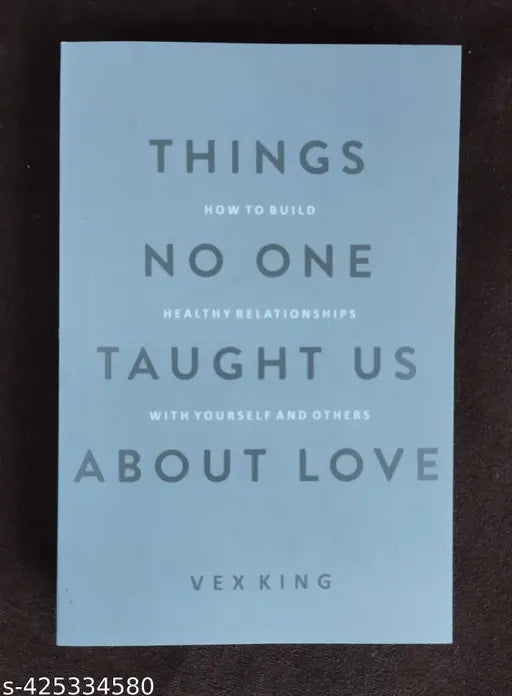 Things No One Tought Us About Love (English Paperback Vex King)