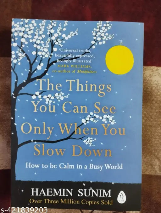 The Things You Can See Only When You Slow Down (English Paperback Haemin Sunim)