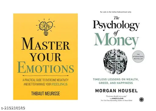 PSYCHOLOGY OF MONEY BY MORGAN HOUSEL + MASTER YOUR EMOTIONS BY THIBAUT MEURISSE