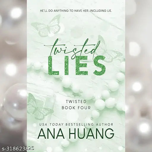 TWISTED LIES BY ANA HUANG. NEWYORKTIMES BEST AUTHOR. #4 OF TWISTED SERIES.