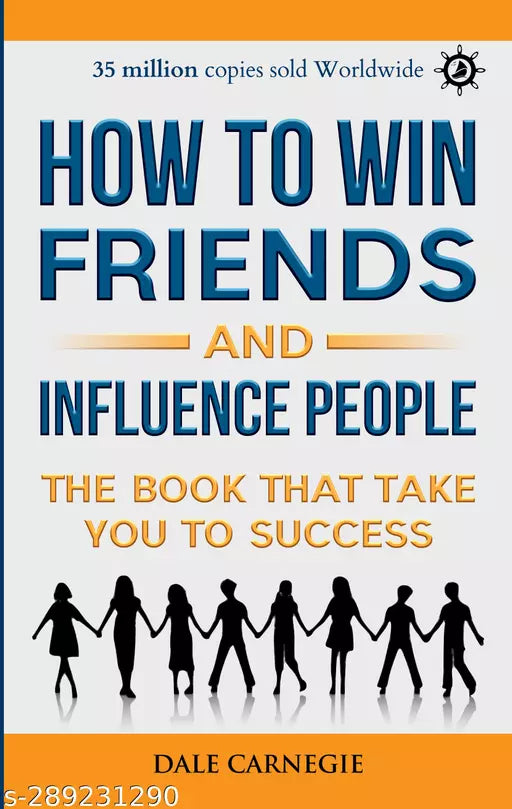 How to Win Friends and Influence People