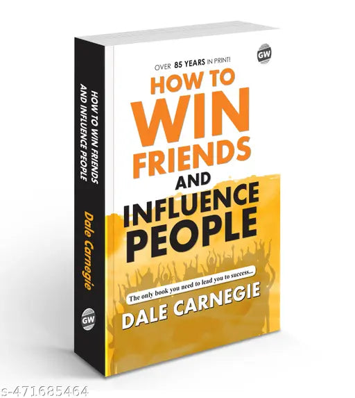 How To Win Friends And Influence People (Paperback) : Must-Read Self-Help Novel Timeless Classic for Personal Growth Educational learning Novel