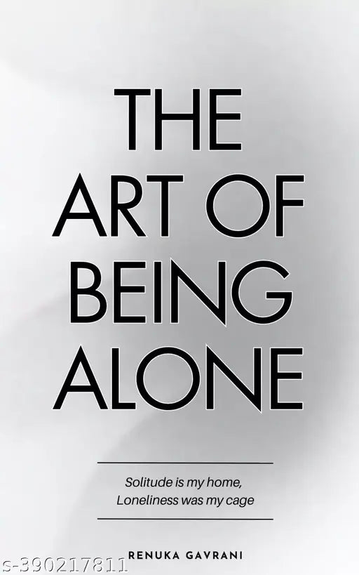 The Art of being Alone