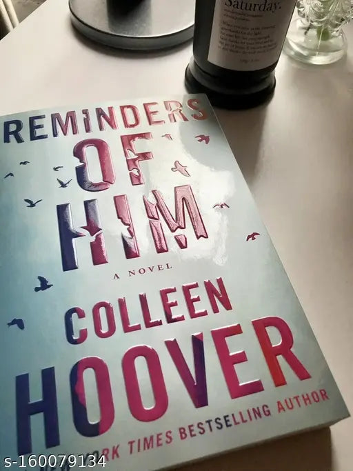 REMINDERS OF HIM BY COLLEEN HOOVER