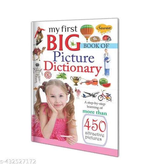My First Big Book of Picture Dictionary for kids : First learning book Early learning dictionary book Educational picture book.