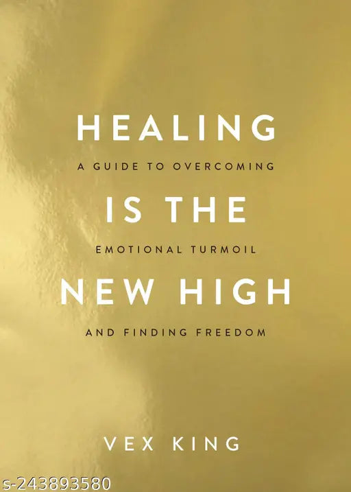 Healing Is the New High Book by Vex King
