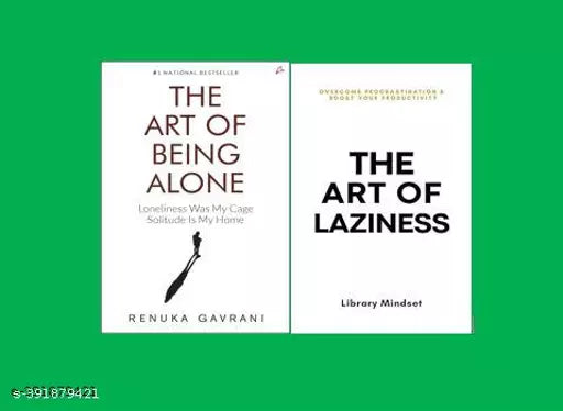 The Art of Being Alone + The Art of Laziness (English Paperback Mindset Library Gavrani Renuka)