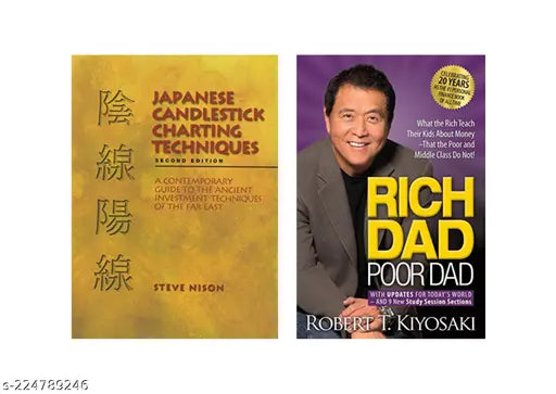 JAPANESE CANDLESTICK CHARTING TECHNIQUES BY STEVE NISON + RICH DAD POOR DAD BY ROBERT KIYOSAKI