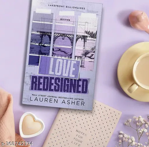 Love Redesigned: from the bestselling author of the Dreamland Billionaires series (Lakefront Billionaires) Paperback – 7 November 2023 by Lauren Asher (Author)