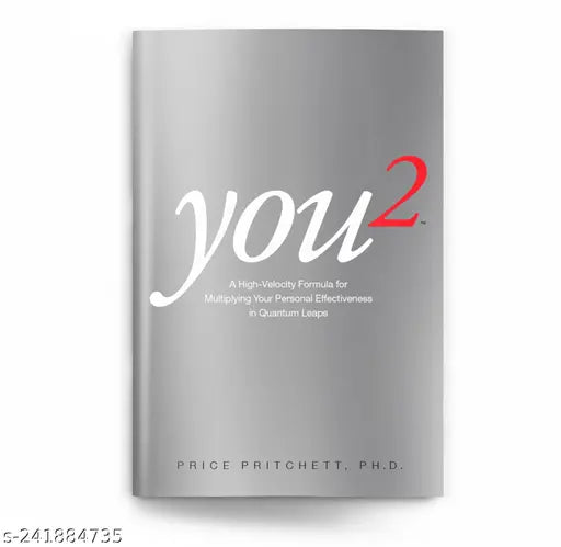 You 2: A High Velocity Formula for Multiplying Your Personal Effectiveness in Quantum Leaps Paperback – Import 1 June 1994 by Price Pritchett (Author)