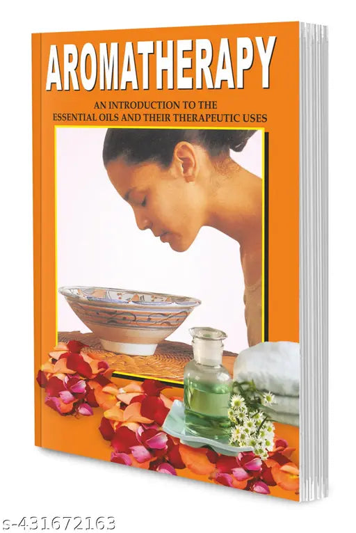 Aroma Therapy Book : Aromatherapy Book Natural Remedies Book Types of Aromatherapy Book Skincare Book - Health Fitness and Beauty Care Books.
