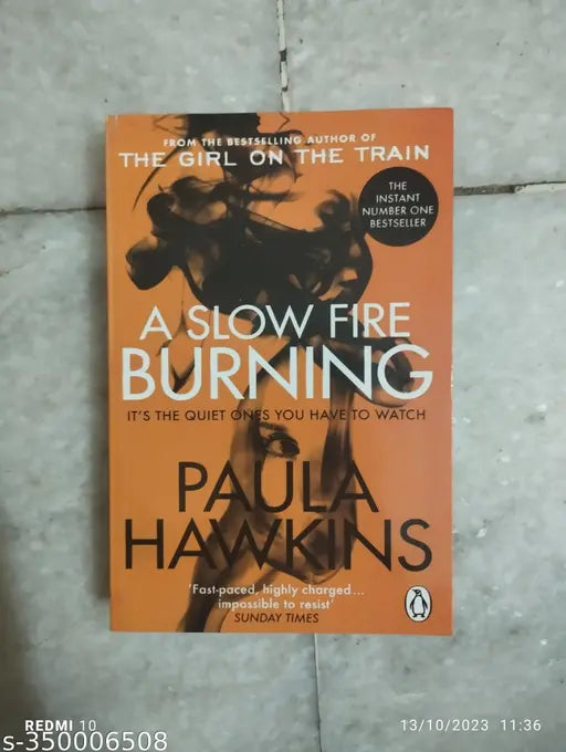 A Slow Fire Burning : It's Quiet Ones You Have To Watch (English Paperback Paula Howkins)