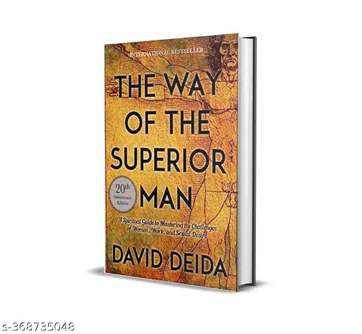 The Way of the Superior Man: A Spiritual Guide to Mastering the Challenges of Women Work and Sexul Desire (20th Anniversary Edition) Paperback – 21 August 2020 by David Deida (Author)