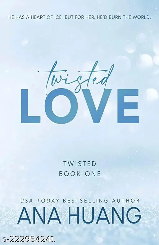 TWISTED LOVE BY ANA HUANG. FIRST BOOK OF TWISTED SERIES WITH BEST TWISTED ROMANCE AND FICTION NOVEL.^^.