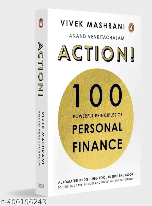 ACTION : 100 Powerful Principles Of Personal Finance