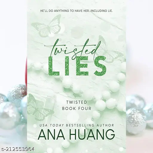 TWISTED LIES BY ANA HUANG