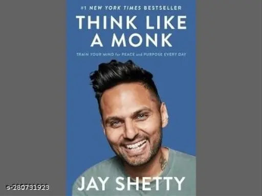 THINK LIKE A MONK BY JAY SHETTY