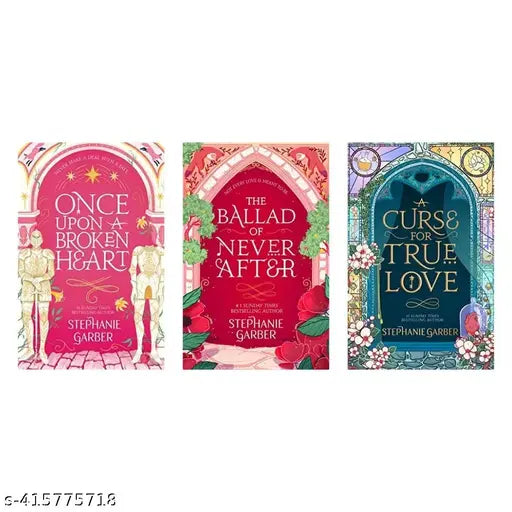 The ballad of never after +once upon a broken heart +acurse for true love