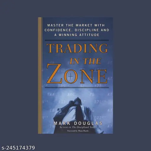 TRADING IN THE ZONE BY MARK DOUGLAS