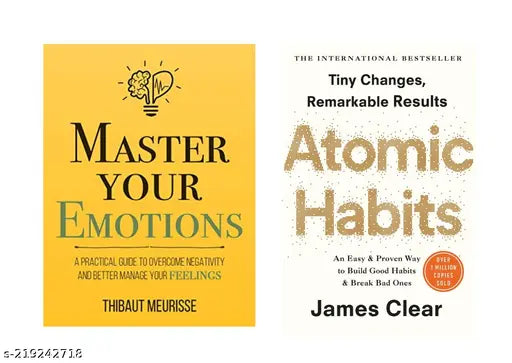 MASTER YOUR EMOTIONS BY THIBAUT MEURISSE+ ATOMIC HABIT BY JAMES CLEAR