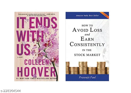 IT END WITH US BY COLLEEN HOOVER +HOW TO AVOID LOSS AND EARN CONSISTENTLY IN THE STOKE MARKET BY PRASENJIT PAUL