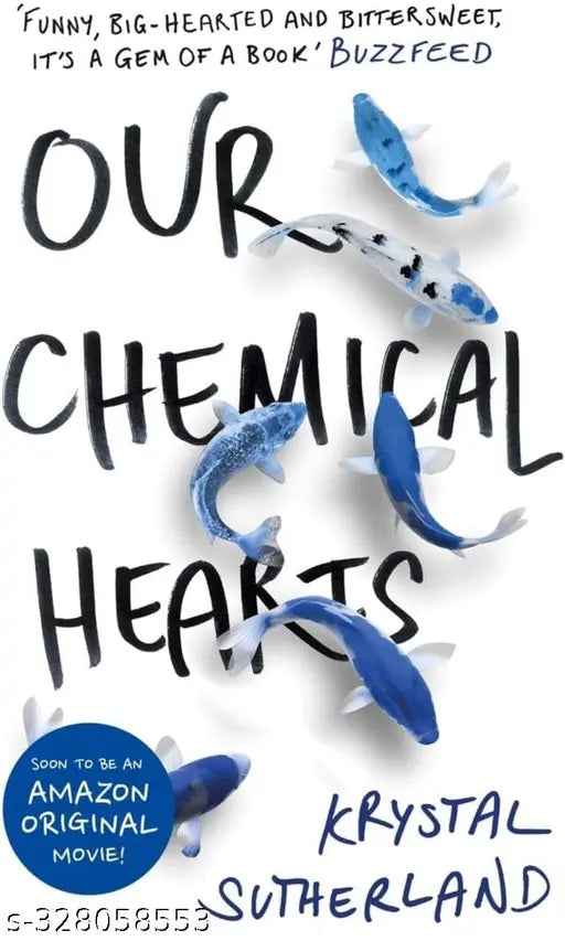 Our Chemical Hearts (Krystal Sutherland)