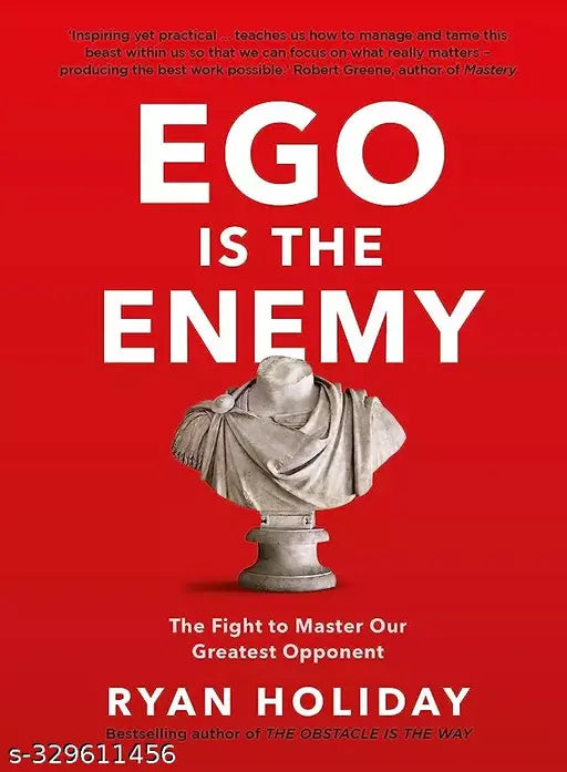 Ego is the Enemy