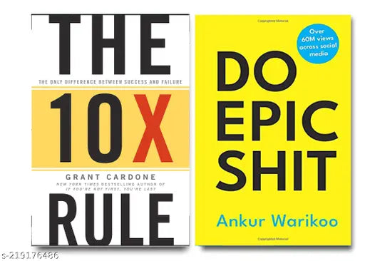 DO EPIC SHIT BY ANKUR WARIKOO+ THE 10X RULE BY GRANT CARDONE