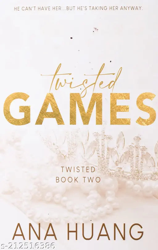TWISTED GAMES BY ANA HUANG