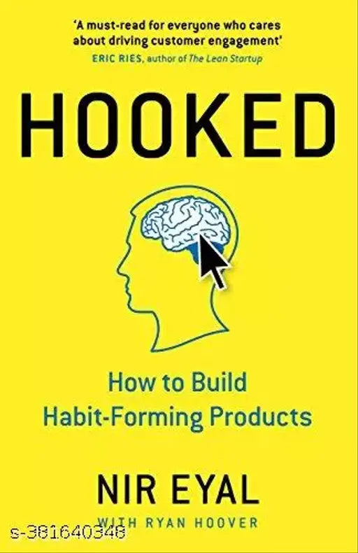 Hooked: How to Build Habit-Forming Products