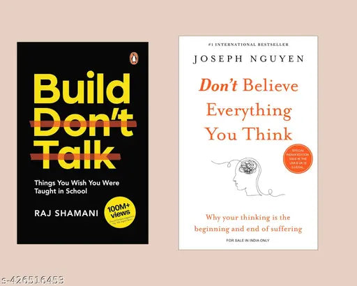 Build Dont Talk + Don't Believe Everything You Think