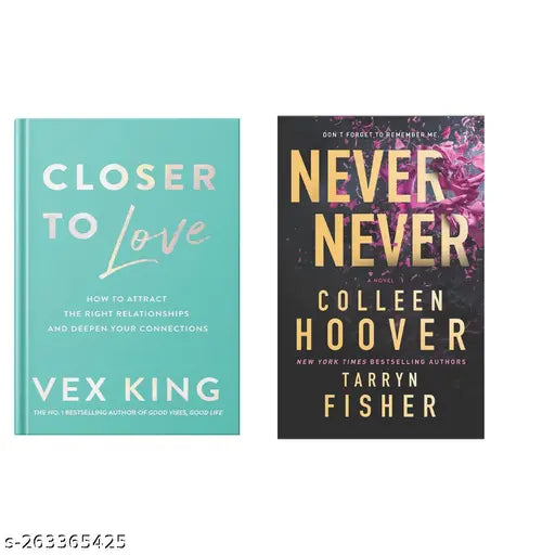 CLOSER TO LOVE BY VEX KING + NEVER NEVER BY COLLEEN HOOVER