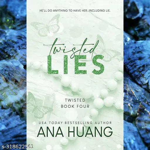 TWISTED LIES BY ANA HUANG. NEWYORKTIMES BEST AUTHOR. #4 OF TWISTED SERIES.