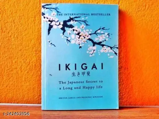 Ikigai: The Japanese secret to a long and happy life