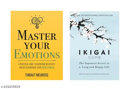 MASTER YOUR EMOTIONS BY THIBAUT MEURISSE+ IKIGAI BY HECTOR GARCIA
