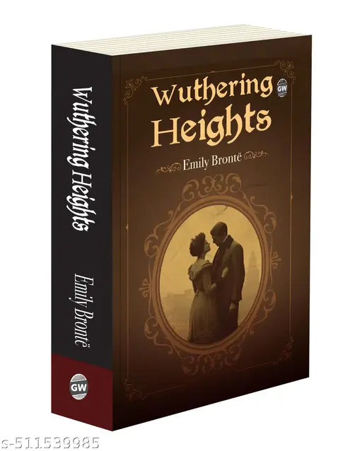 Wuthering Heights by Emily Brontë (Paperback) : All-Time Best Gothic Love Story Classic English Novel Timeless Tragic Tales