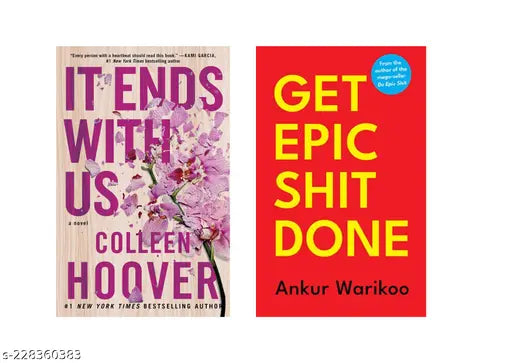 IT END WITH US BY COLLEEN HOOVER + GET EPIC SHIT DONE BY ANKUR WARIKOO